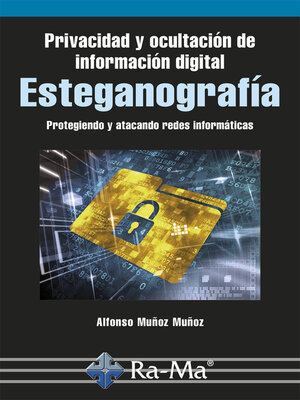 cover image of Privacidad y Ocultación de Información Digital Esteganografía